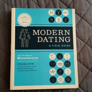Modern Dating A Field Guide